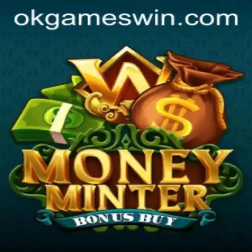 Exploring MoneyMinterBonusBuy: A Deep Dive into the Exciting World of OkGames