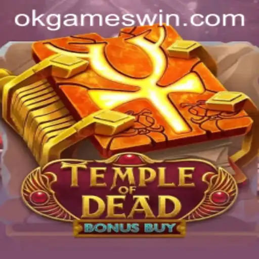 Exploring the Mystique of TempleofDeadBonusBuy by OKGames