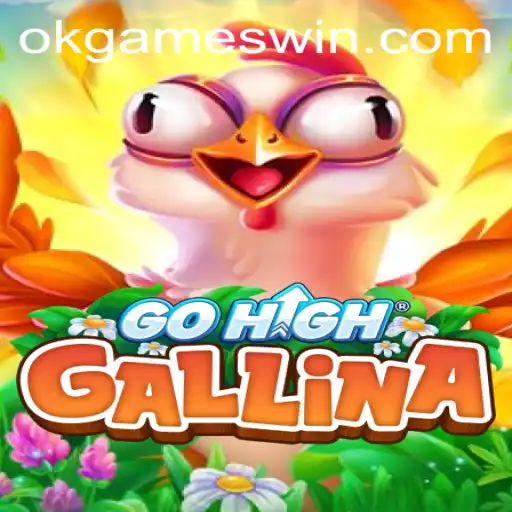 Exploring GoHighGallina: The Latest Craze in the World of okgames