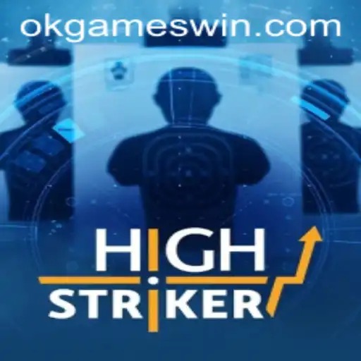 Unveiling HighStriker: An Engaging Experience in the World of OkGames