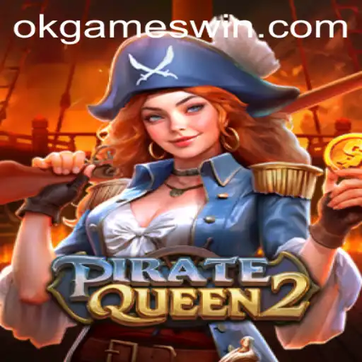 PirateQueen2: Exploring the Depths of Adventure with OkGames