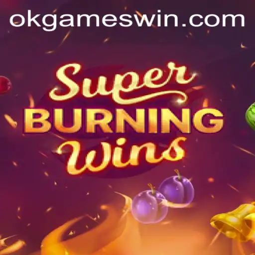 Experience the Thrill of SuperBurningWins: A Classic Slot Game by OKGames